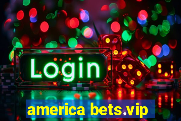 america bets.vip